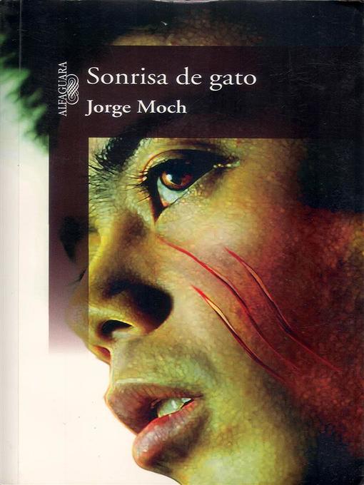 Title details for Sonrisa de gato by Jorge Moch - Available